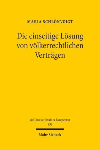 Die einseitige Lösung von völkerrechtlichen Verträgen