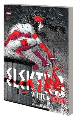 Elektra: Black, White & Blood - Charles Soule, Leonardo Romero, Declan Shalvey