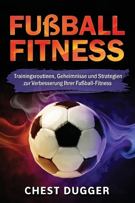 Fu&szlig;ball-Fitness - Chest Dugger