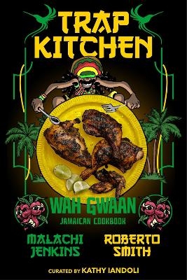 Trap Kitchen: Wah Gwaan