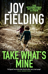 Take What's Mine - Joy Fielding