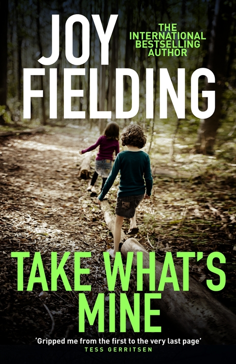 Take What's Mine - Joy Fielding
