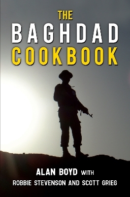 The Baghdad Cookbook - Alan Boyd