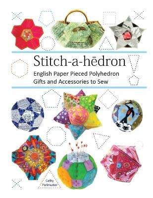Stitch-a-hedron! - Cathy Perlmutter