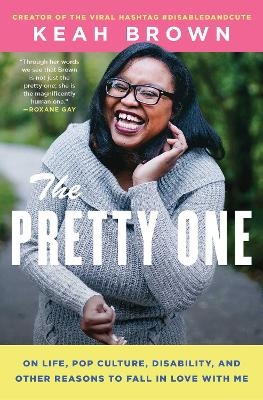 The Pretty One - Keah Brown