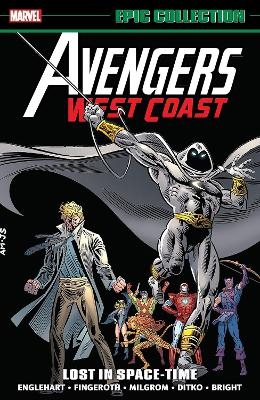 Avengers West Coast Epic Collection: Lost In Space-Time