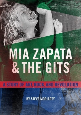 Mia Zapata and The Gits - Steve Moriarty