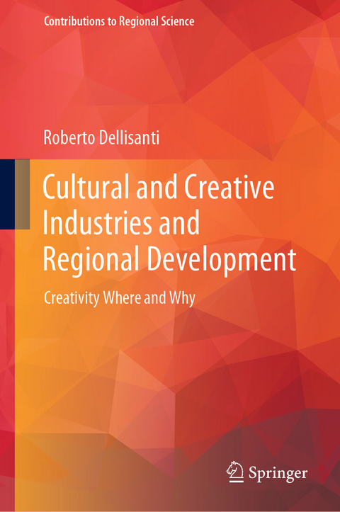Cultural and Creative Industries and Regional Development - Roberto Dellisanti