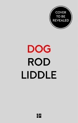 Dog - Rod Liddle