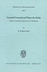 Gesunde Vernunft und Natur der Sache. - Wolfgang Neus&uuml;&szlig;