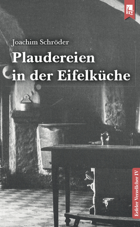 Plaudereien in der Eifelk&uuml;che - Joachim Schr&ouml;der
