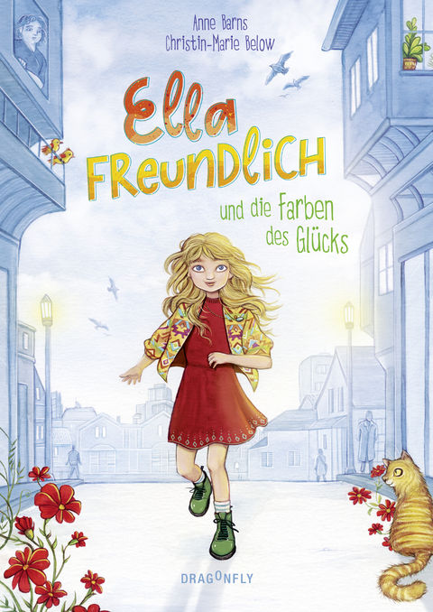 Ella Freundlich und die Farben des Gl&uuml;cks - Christin-Marie Below, Anne Barns