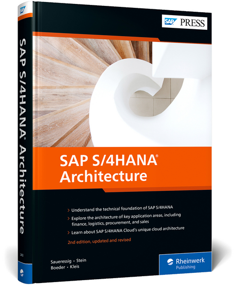 SAP S/4HANA Architecture - Thomas Saueressig, Tobias Stein, Jochen Boeder, Wolfram Kleis