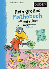 Mein gro&szlig;es Mathebuch mit Rabe Linus &ndash; 2. Klasse - Dorothee Raab
