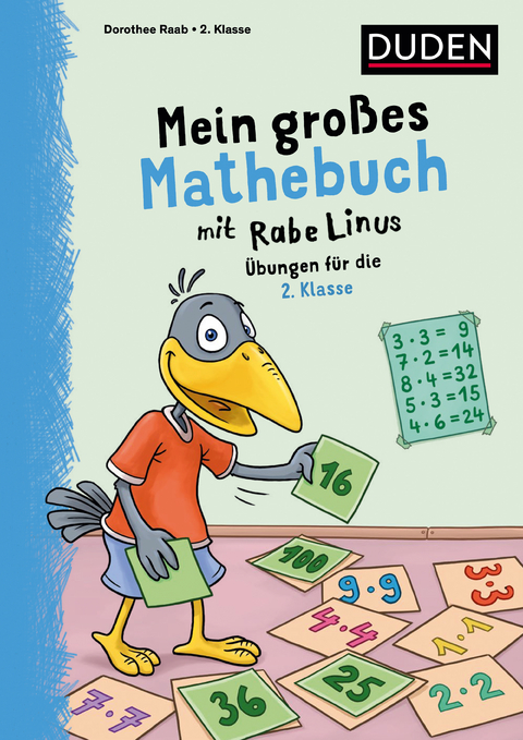 Mein gro&szlig;es Mathebuch mit Rabe Linus &ndash; 2. Klasse - Dorothee Raab