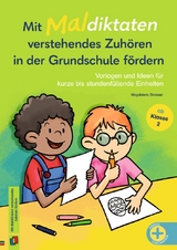 Mit Maldiktaten verstehendes Zuh&ouml;ren in der Grundschule f&ouml;rdern - Magdalena Strasser