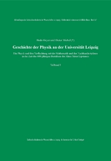 Geschichte der Physik an der Universit&auml;t Leipzig - Bodo Geyer, Dieter Michel