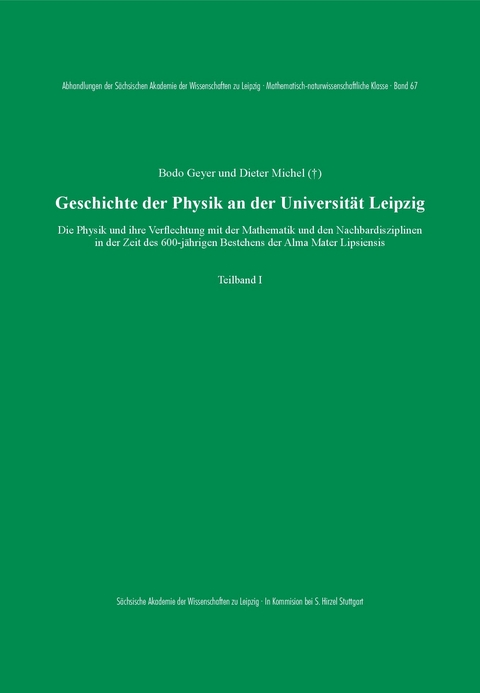 Geschichte der Physik an der Universit&auml;t Leipzig - Bodo Geyer, Dieter Michel