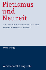 Pietismus und Neuzeit Band 46/47 &ndash; 2020/2021 - 