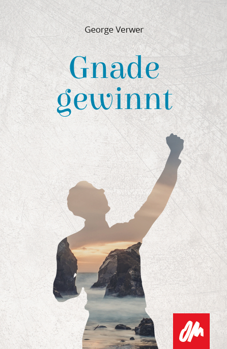 Gnade gewinnt - George Verwer