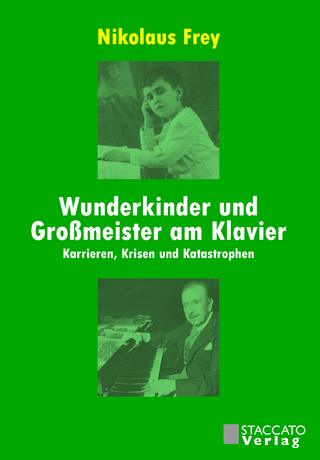Wunderkinder und Großmeister am Klavier