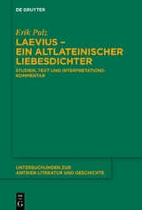 Laevius &ndash; ein altlateinischer Liebesdichter - Erik Pulz