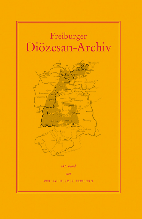 Freiburger Di&ouml;zesan-Archiv, 141. Band 2021 - 
