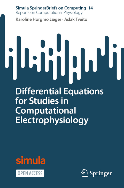 Differential Equations for Studies in Computational Electrophysiology - Karoline Horgmo J&aelig;ger, Aslak Tveito