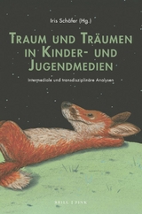 Traum und Tr&auml;umen in Kinder- und Jugendmedien - 