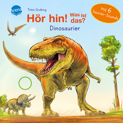 H&ouml;r hin! Was ist das? Dinosaurier - B&auml;rbel M&uuml;ller
