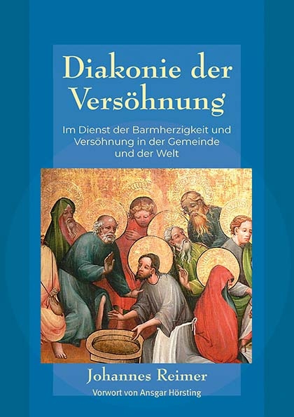 Diakonie der Vers&ouml;hnung - Johannes Reimer
