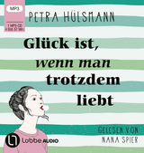 Gl&uuml;ck ist, wenn man trotzdem liebt - Petra H&uuml;lsmann