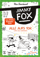Jimmy Fox. Alle aufs Tor (und alle daneben) - Nico Sternbaum