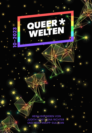 Queer*Welten 10-2023 - Das queerfeministische Phantastikmagazin