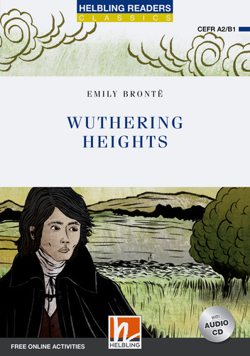 Helbling Readers Blue Series, Level 4 / Wuthering Heights - Emily Bronte