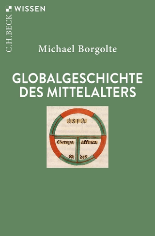 Globalgeschichte des Mittelalters - Michael Borgolte
