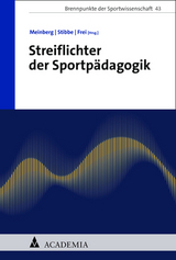 Streiflichter der Sportp&auml;dagogik - 