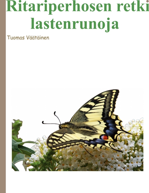 Ritariperhosen retki - Tuomas V&auml;&auml;t&auml;inen