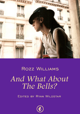 And What About The Bells? - Rozz Williams