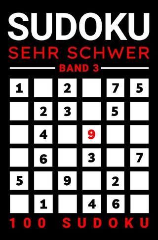 Sudoku Sehr Schwer / Sudoku Sehr Schwer mit Lösung (Band 3)