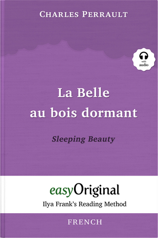 La Belle au bois dormant / Sleeping Beauty (with audio-CD) - Ilya Frank’s Reading Method - Bilingual edition French-English