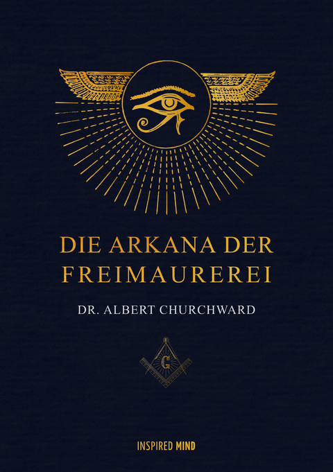 Die Arkana der Freimaurerei - Churchward Albert