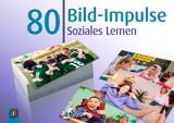 80 Bild-Impulse &ndash; Soziales Lernen
