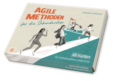 Agile Methoden in der Sekundarstufe - 48 Karten für kollaborativen Unterricht - Sebastian Hölscher