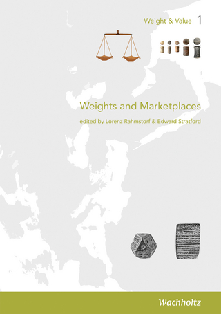 Weights and Marketplaces from the Bronze Age to the Early Modern Period