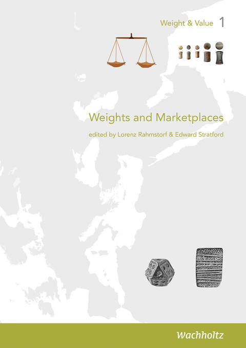 Weights and Marketplaces from the Bronze Age to the Early Modern Period