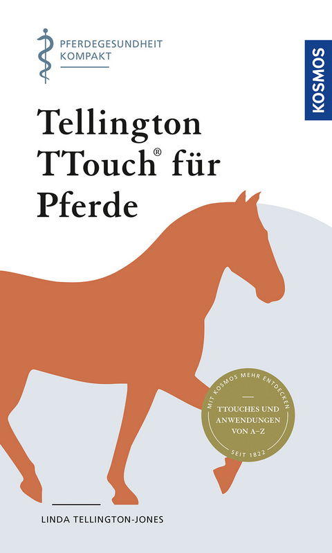 Tellington TTouch f&uuml;r Pferde - Linda Tellington-Jones