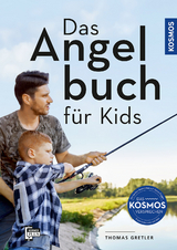 Das Angelbuch f&uuml;r Kids - Thomas Gretler