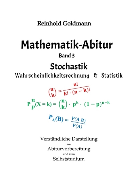 Mathematik-Abitur Band 3 - Reinhold Goldmann