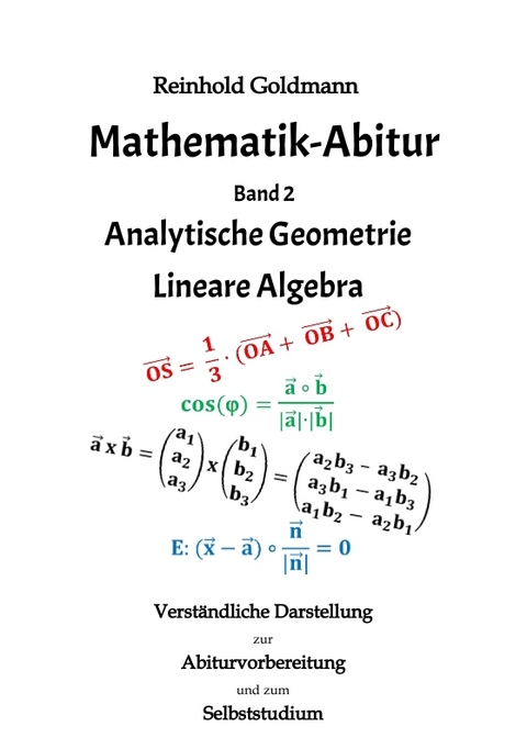 Mathematik-Abitur Band 2 - Reinhold Goldmann